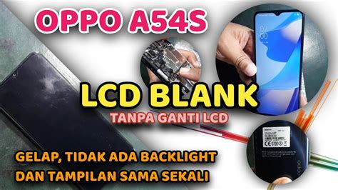 Servis Oppo A S Lcd Blank Hitam Gelap No Display Youtube