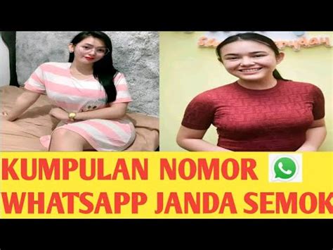 Info Janda Semok Siap Nikah Dan Nomor Whatsapp No Hoax Youtube