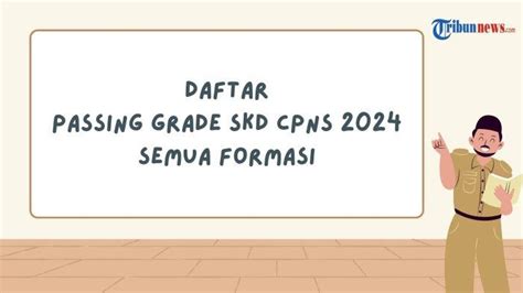 Berapa Nilai Passing Grade Tes Cpns Berbeda Di Tiap Formasi