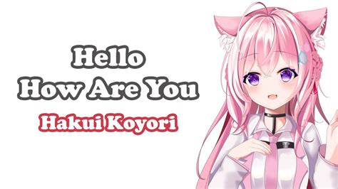 Hakui Koyori ハロ／ハワユ Hellohow Are You Nanou Youtube