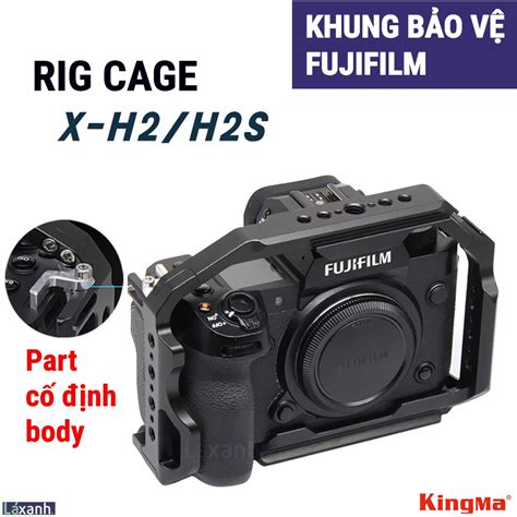 Fujifilm X H2 X H2S hãng Kingma Khung bảo vệ rig cage rigcage máy ảnh