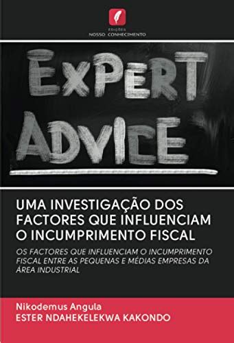 UMA INVESTIGAÇÃO DOS FACTORES QUE INFLUENCIAM O INCUMPRIMENTO FISCAL