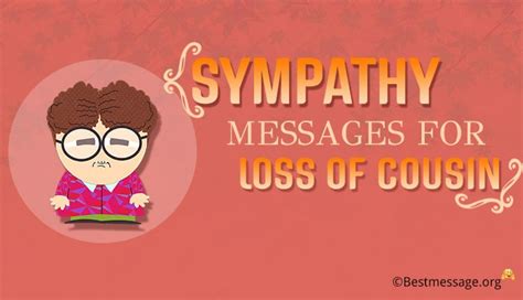 Sympathy Messages For Loss Of Cousin Sympathy Quotes