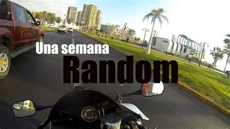 Motovlog En Espa Ol Una Semana Random Youtube