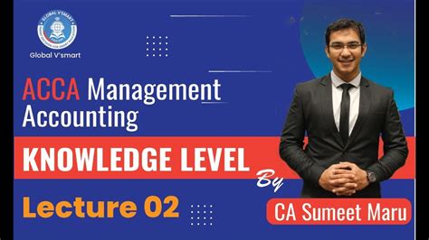 Lec 02 Acca Management Accounting Skill Level Ca Sumeet Maru