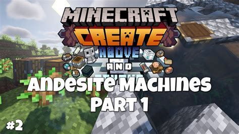 Minecraft Create Above And Beyond Automated Andesite Machines Part