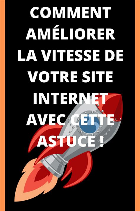 Comment améliorer la vitesse de votre site internet avec cette astuce