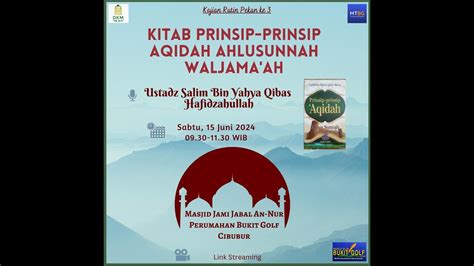 Kajian Rutin Pekan Ke Ustadz Salim Qibas Lc Prinsip Prinsip