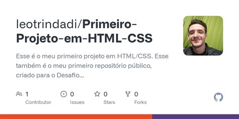 Github Leotrindadi Primeiro Projeto Em Html Css Esse O Meu