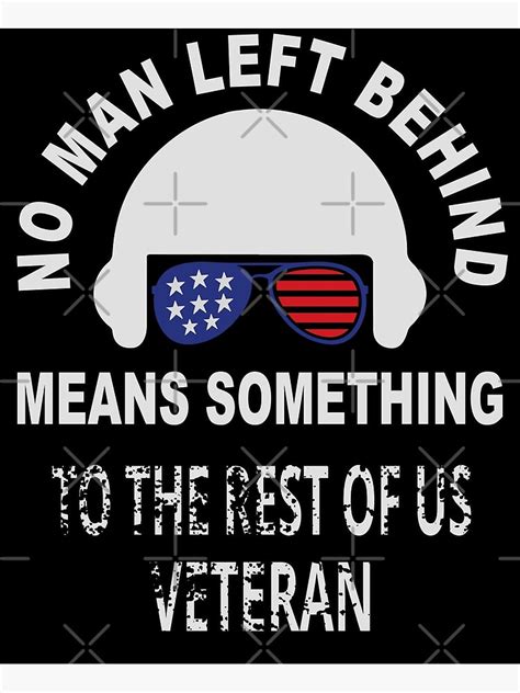 No Man Left Behind Means Something To The Rest Of Us Veteran Poster