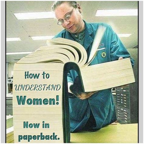 Understanding Women Men Better Get A Copy Of This Book Understanding Women Just For