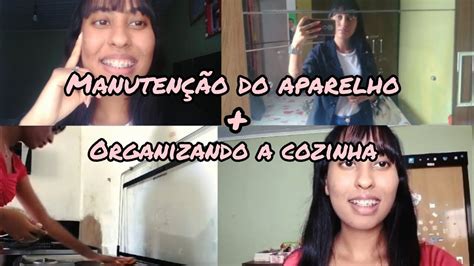 Vlog Dia de manutenção do aparelho Organizando a cozinha após o