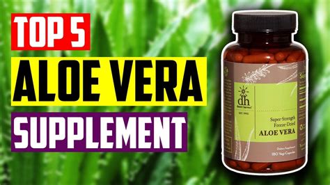 Best Aloe Vera Supplement Top 5 Best Aloe Vera Supplement You Should