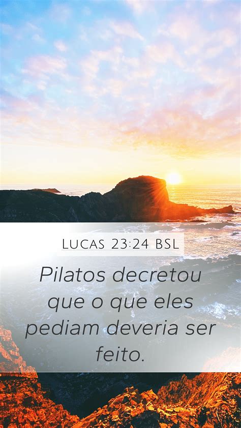 Lucas 23 24 BSL Mobile Phone Wallpaper Pilatos Decretou Que O Que