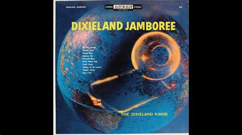 The Dixieland Kings Dixieland Jamboree The Big Parade Youtube