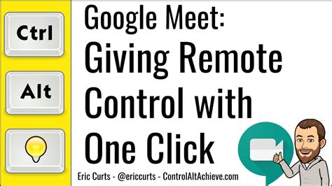 Google Meet How To Give Remote Control In Google Meet With One Click