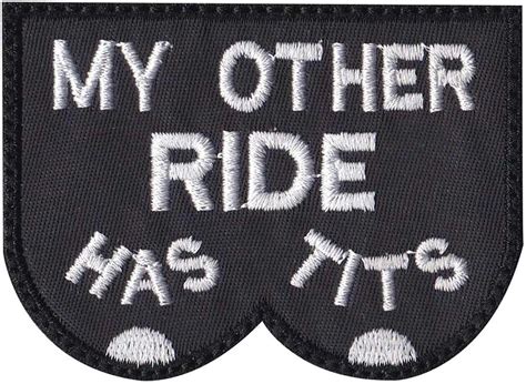 My Other Ride Has Tits Biker Sew On Glue Backing Patch