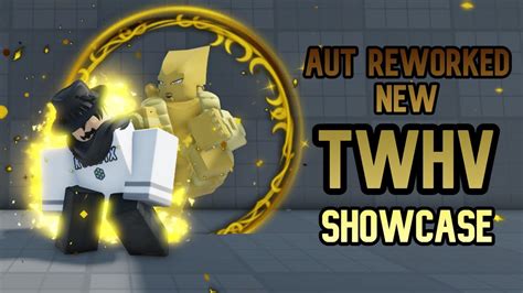 Aut Reworked New Twhv Showcase Youtube