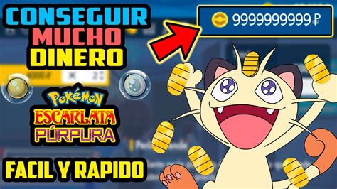 Como Conseguir Mucho Dinero Facil Y Rapido En Pokemon Escarlata Y