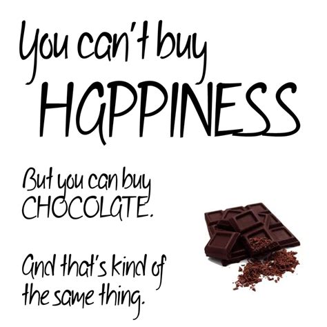 Inspirational Quotes About Chocolate. QuotesGram