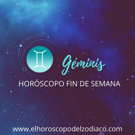 Géminis Horóscopo Fin De Semana