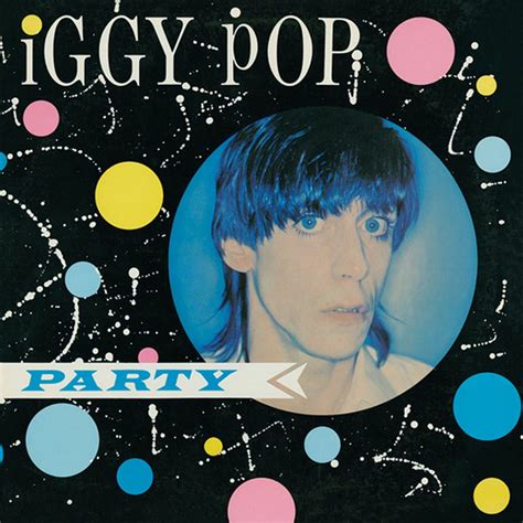 Iggy Pop Released "Party" 40 Years Ago Today - Magnet Magazine