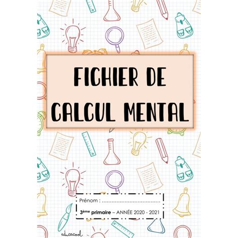 Fichier de calcul mental 3ème primaire CE2