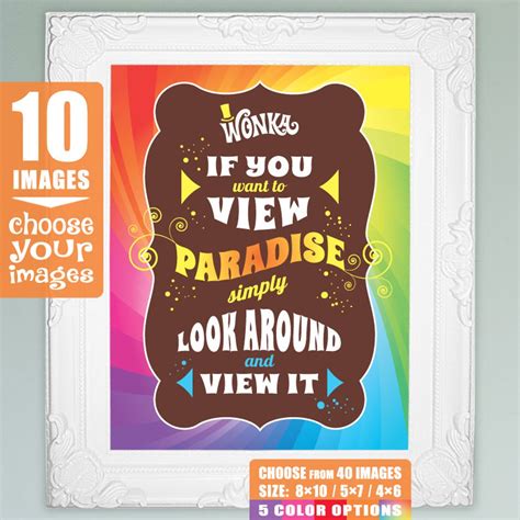 Willy Wonka Quotes, Choose 10 Images for 8x10, 5x7 or 4x6 Picture ...