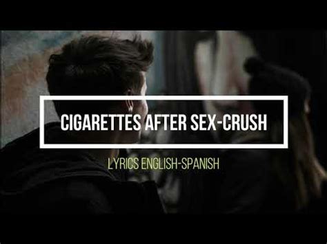 Cigarettes After Sex Crush Lyrics English Spanish YouTube