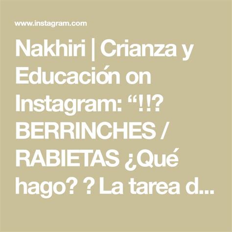 Nakhiri Crianza y Educación on Instagram BERRINCHES RABIETAS