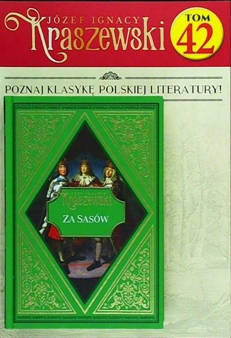 Józef Ignacy Kraszewski Tom 42 Hachette Polska Sp z o o Prasa