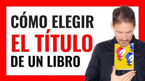 📒cómo Elegir El TÍtulo De Un Libro Youtube