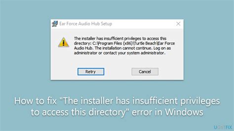 Fix The Installer Has Insufficient Privileges To Access This