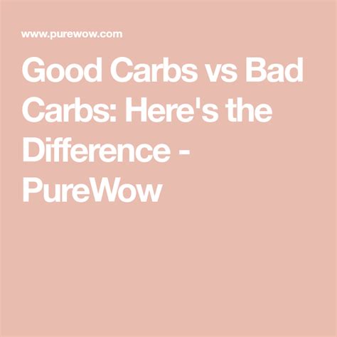 Good Carbs Vs Bad Carbs Here S The Difference Purewow Complex Carbs