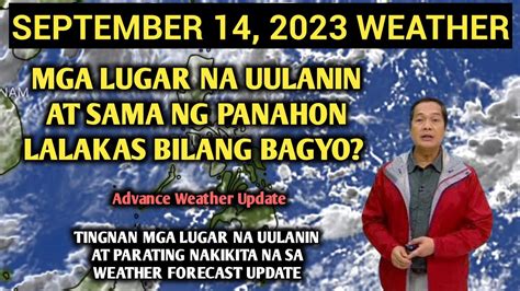 May Banta Ng Bagyo Papalapit Sa Bansa Tingnan Weather Update Today