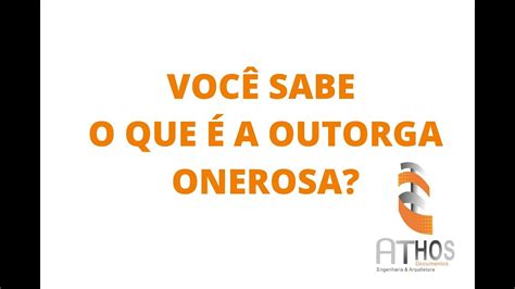 Anistia Voc Sabe O Que A Outorga Onerosa Youtube