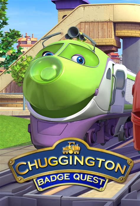 Chuggington - Badge Quest - TheTVDB.com