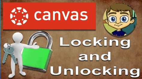 Canvas Lms Tutorial Locking And Unlocking Modules Youtube