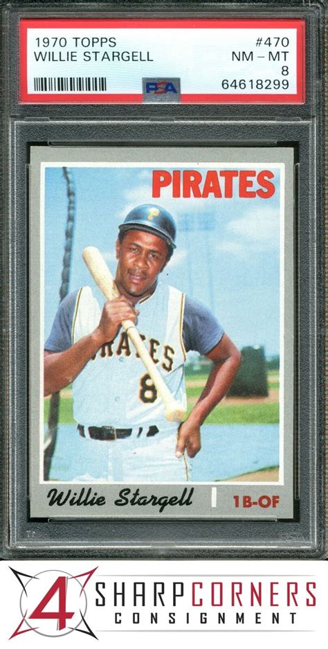 1970 TOPPS 470 WILLIE STARGELL PIRATES HOF PSA 8 EBay