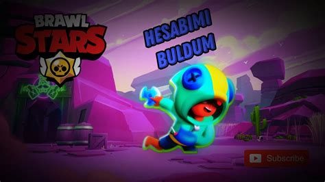 HESABIMI BULDUM Brawl Stars Türkçe HESABIMI BULDUM