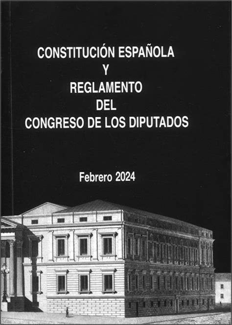 ConstituciÓn EspaÑola Y Reglamento Del Congreso De Los Diputados