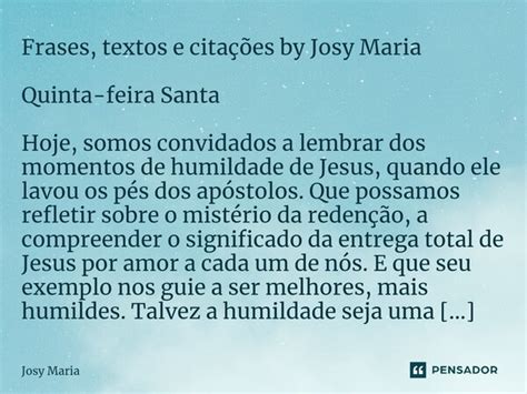 Frases textos e citações by Josy Josy Maria Pensador