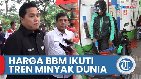 Harga Pertamax Turun Erick Thohir Harga BBM Nonsubsidi Fluktuatif