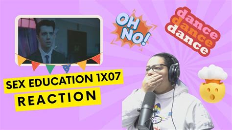 Sex Education 1x07 REACTION REVIEW Episode 7 S01E07 I JuliDG YouTube