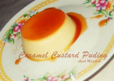 Resep Caramel Custard Puding Oleh Ayuk Masithoh Cookpad