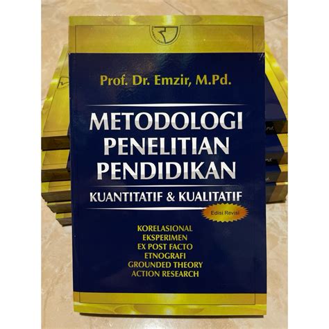 Jual Metodologi Penelitian Pendidikan Kuantitatif And Kualitatif By Prof Dr Emzir M Pd