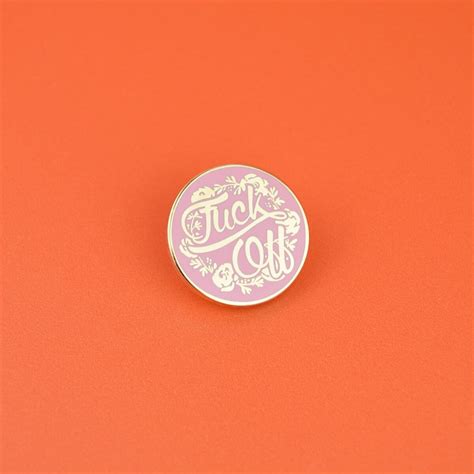 Fuck Off Floral Pin Badge Hard Enamel Nickel Free Brooch Etsy