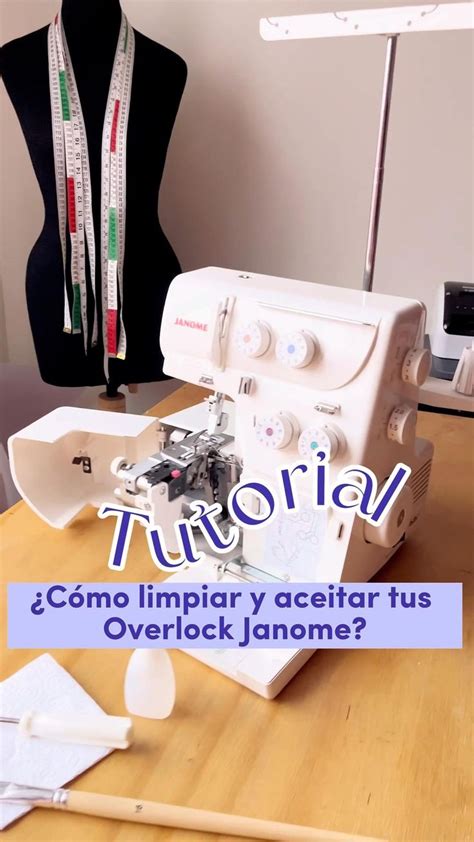 C Mo Limpiar Y Aceitar Tu Overlock Esta Instrucci N Aplica Para Todas