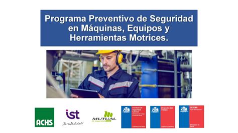 Programa Preventivo de Seguridad en Máquinas Equipos y Herramientas