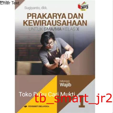 Jual Buku Prakarya Dan Kewirausahaan Wajib Untuk Sma Ma Kelas X